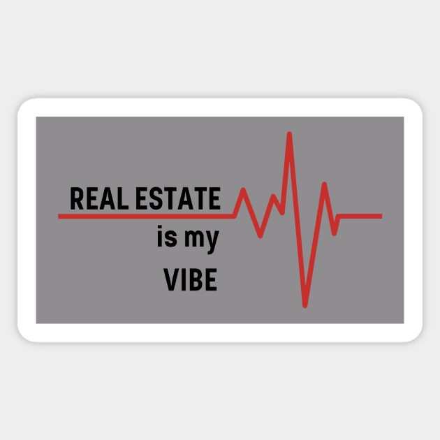 REAL ESTATE is my VIBE Sticker by Just4U